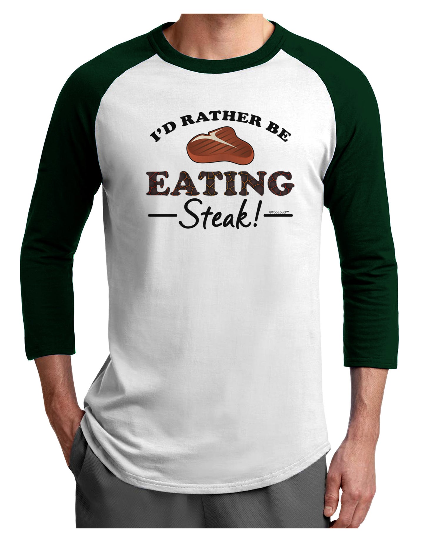 I'd Rather - Steak Adult Raglan Shirt-Raglan Shirt-TooLoud-White-Forest-X-Small-Davson Sales