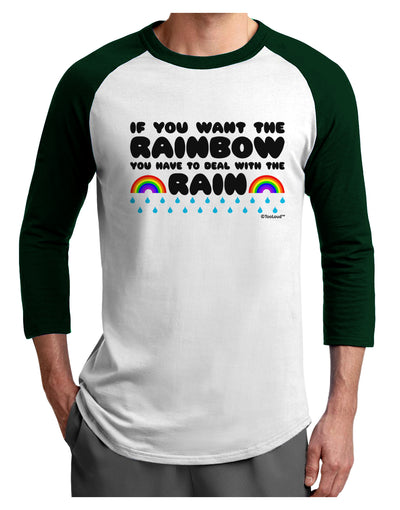 If You Want The Rainbow Quote Adult Raglan Shirt by TooLoud-TooLoud-White-Forest-X-Small-Davson Sales