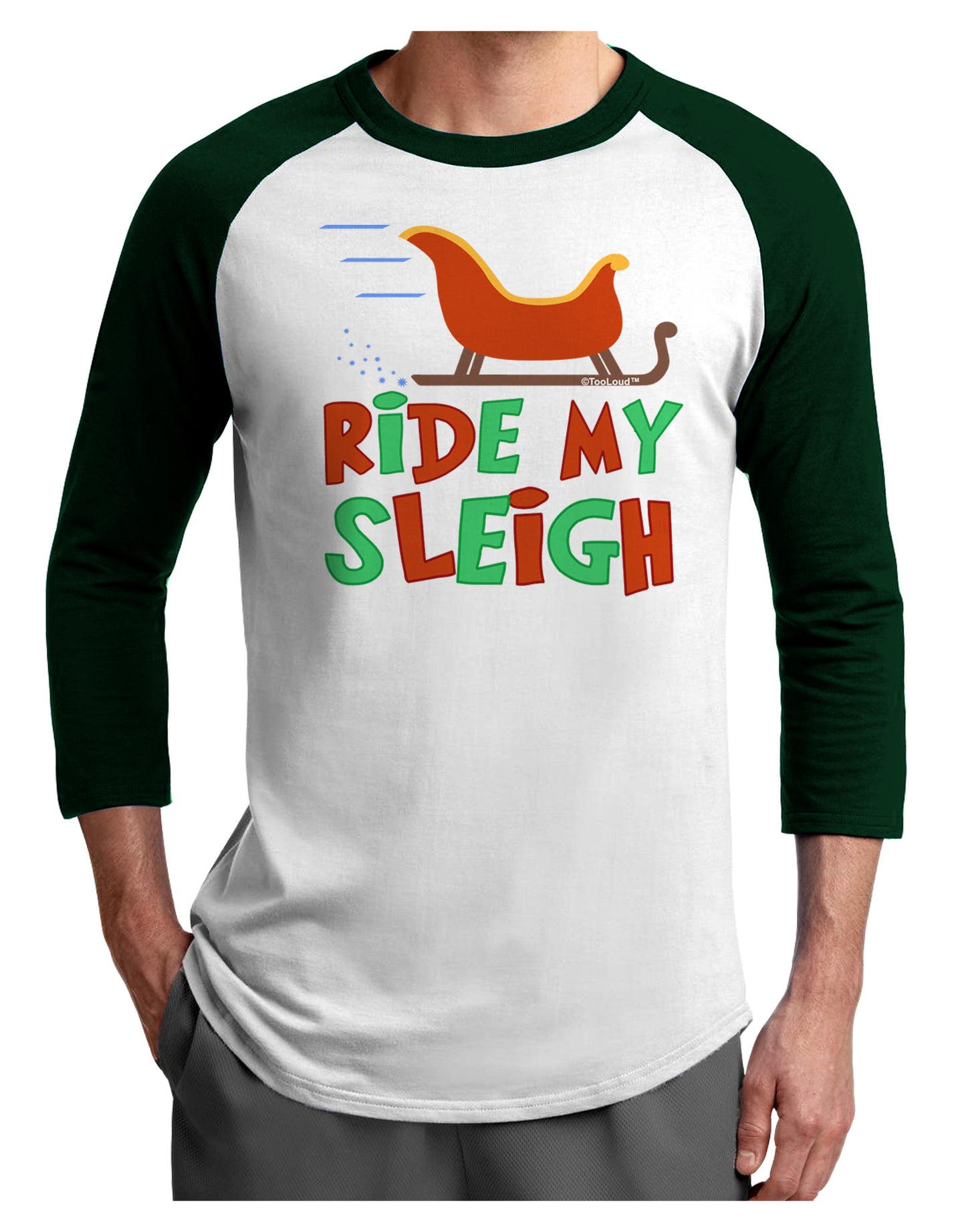 Ride My Sleigh Color Adult Raglan Shirt-TooLoud-White-Forest-X-Small-Davson Sales