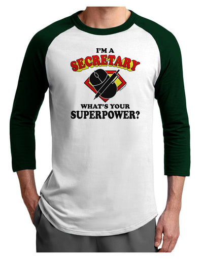 Secretary - Superpower Adult Raglan Shirt-TooLoud-White-Forest-X-Small-Davson Sales