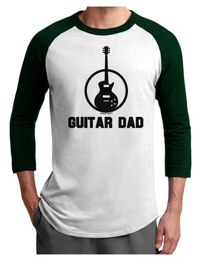 Guitar Dad Adult Raglan Shirt by TooLoud-TooLoud-White-Forest-X-Small-Davson Sales