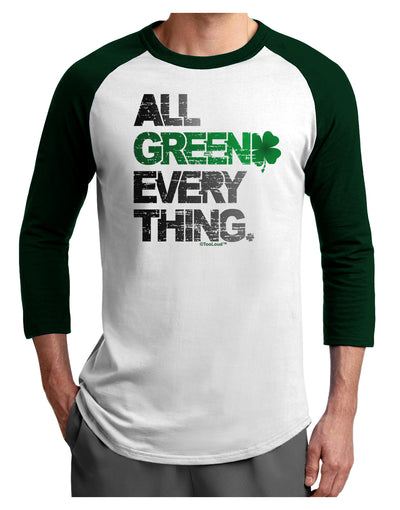 All Green Everything Distressed Adult Raglan Shirt-Raglan Shirt-TooLoud-White-Forest-X-Small-Davson Sales
