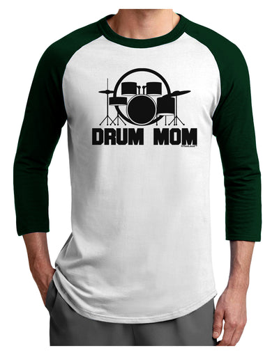 Drum Mom - Mother's Day Design Adult Raglan Shirt-TooLoud-White-Forest-X-Small-Davson Sales