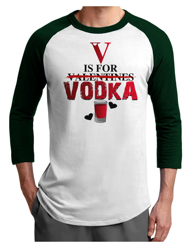 V Is For Vodka Adult Raglan Shirt-Raglan Shirt-TooLoud-White-Forest-X-Small-Davson Sales
