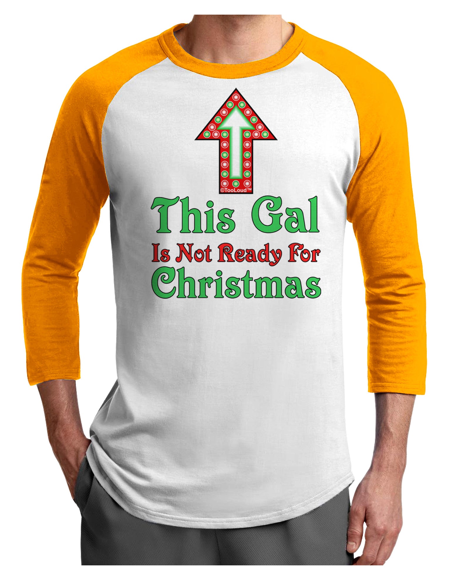 This Gal Is Not Ready For Christmas Adult Raglan Shirt-Raglan Shirt-TooLoud-White-Gold-X-Small-Davson Sales
