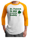 St Patrick is my Drinking Buddy Adult Raglan Shirt-Raglan Shirt-TooLoud-White-Gold-X-Small-Davson Sales