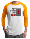 TooLoud You Turn Me On Switch Adult Raglan Shirt-Raglan Shirt-TooLoud-White-Gold-X-Small-Davson Sales