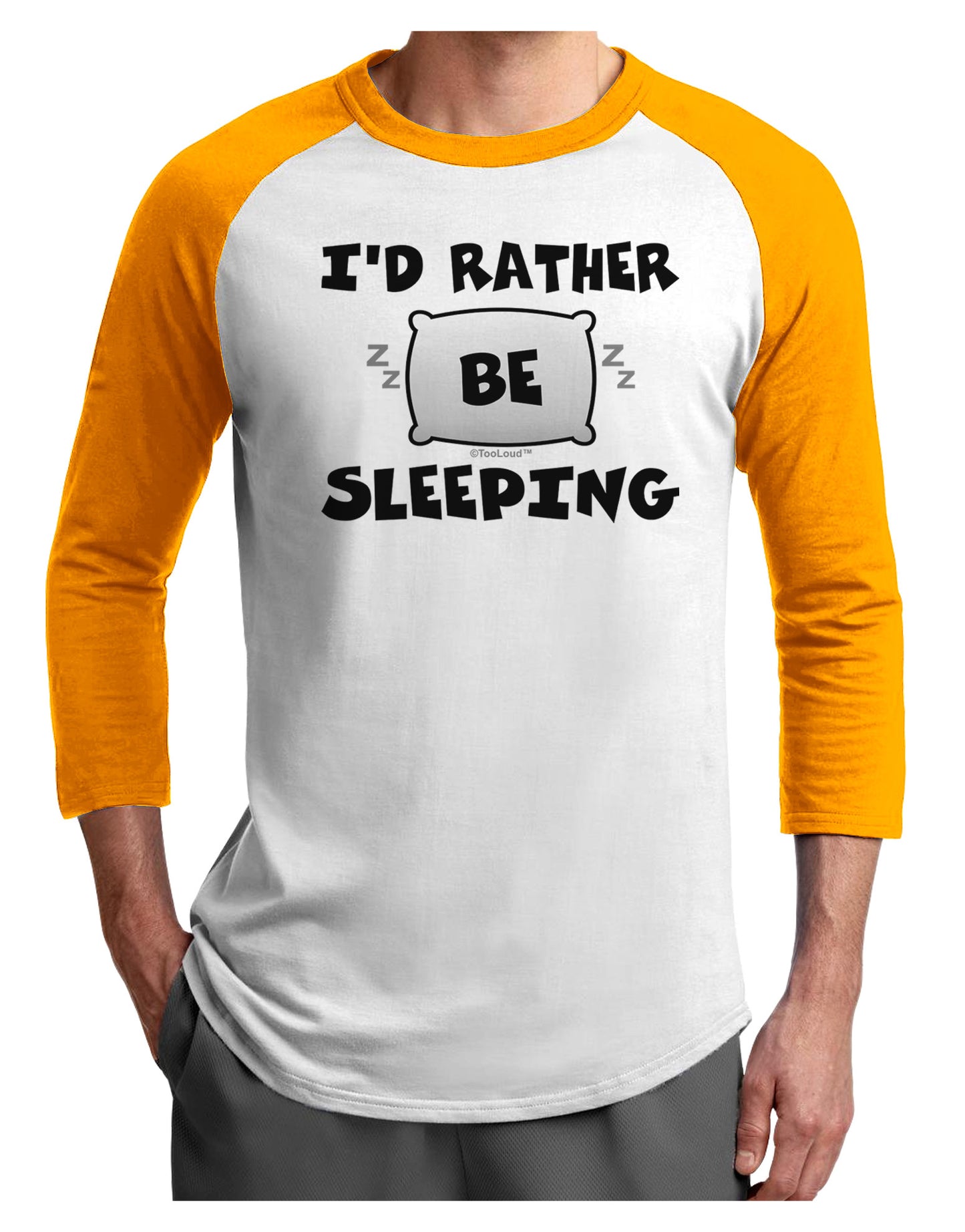I'd Rather Be Sleeping Adult Raglan Shirt-Raglan Shirt-TooLoud-White-Gold-X-Small-Davson Sales