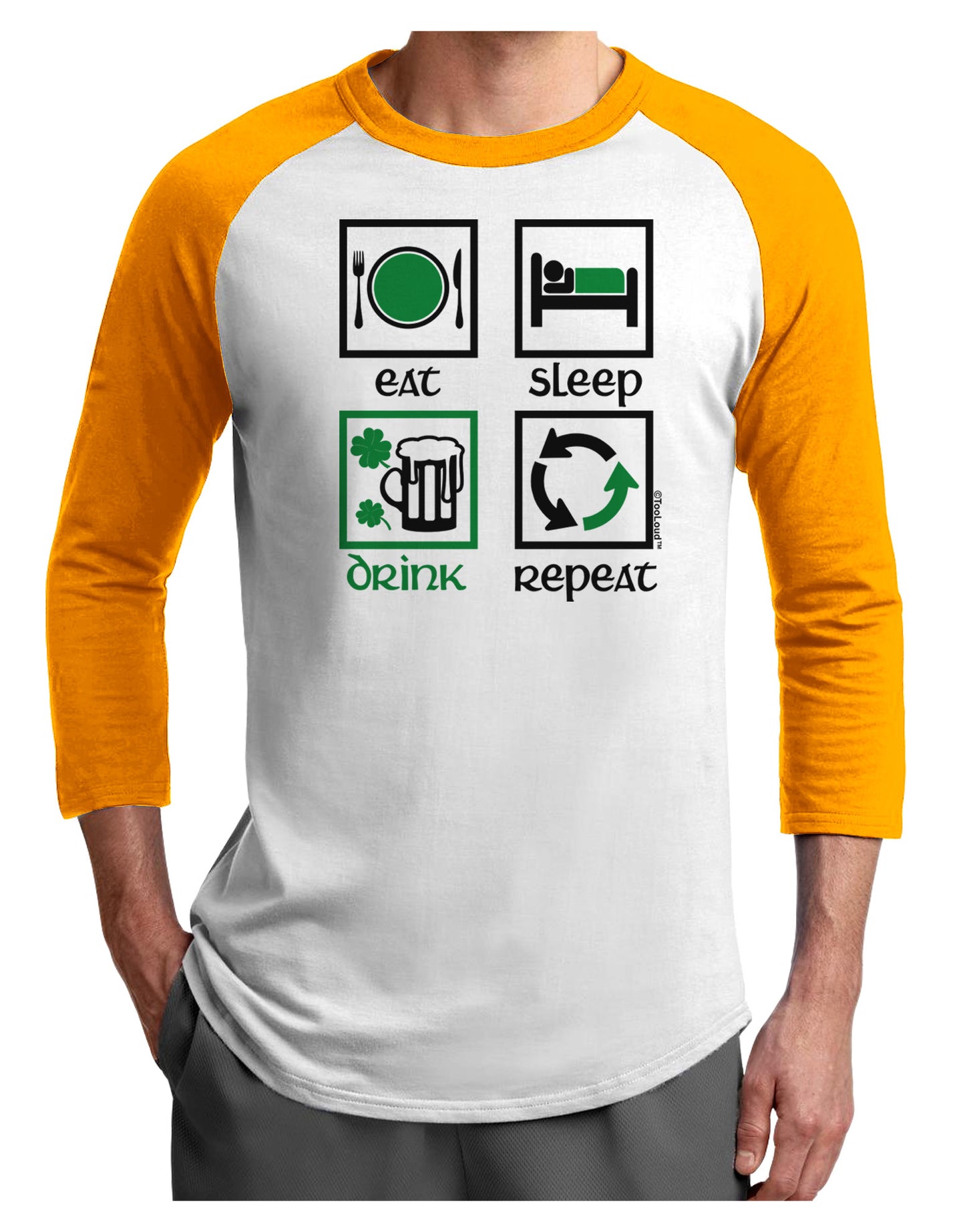 Eat Sleep Drink Green Beer Repeat Adult Raglan Shirt-Raglan Shirt-TooLoud-White-Gold-X-Small-Davson Sales