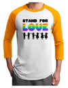 Stand For Love Rainbow Adult Raglan Shirt-TooLoud-White-Gold-X-Small-Davson Sales