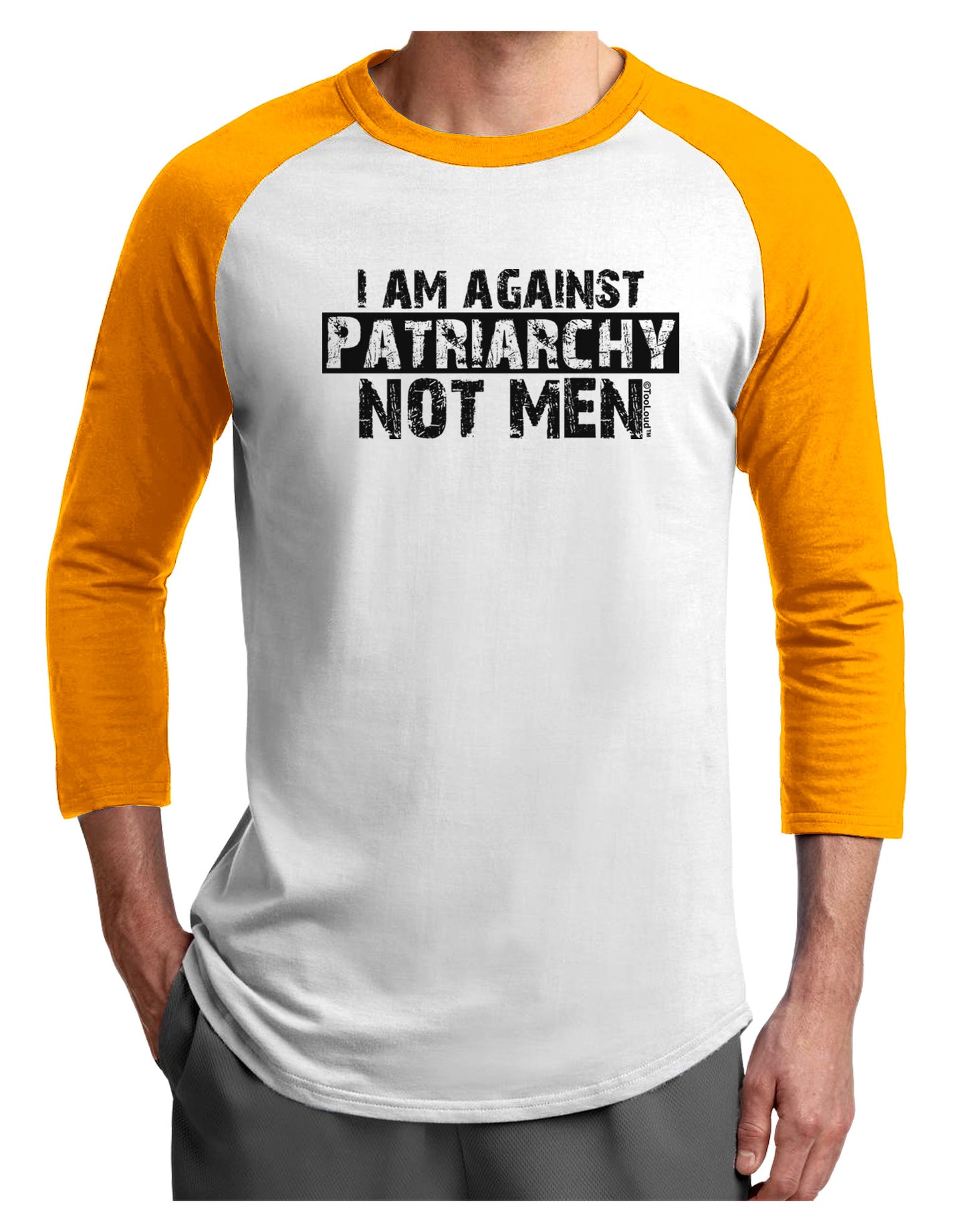 I Am Against Patriarchy Adult Raglan Shirt-TooLoud-White-Gold-X-Small-Davson Sales