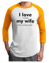 I Love My Wife - Poker Adult Raglan Shirt-TooLoud-White-Gold-X-Small-Davson Sales