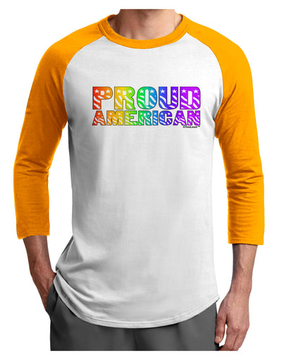 Proud American Rainbow Text Adult Raglan Shirt by TooLoud-TooLoud-White-Gold-X-Small-Davson Sales