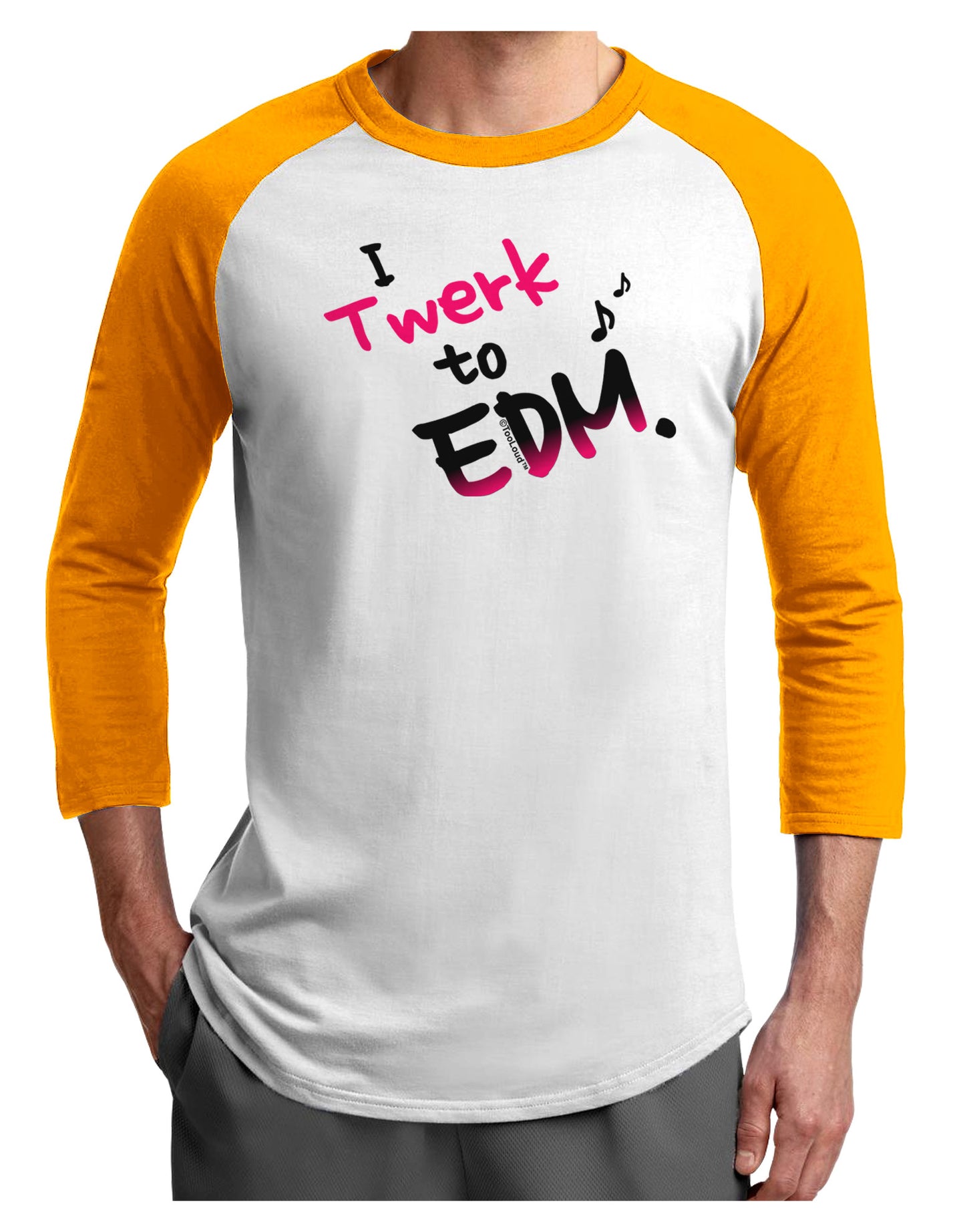 Twerk To EDM Pink Adult Raglan Shirt-Raglan Shirt-TooLoud-White-Gold-X-Small-Davson Sales