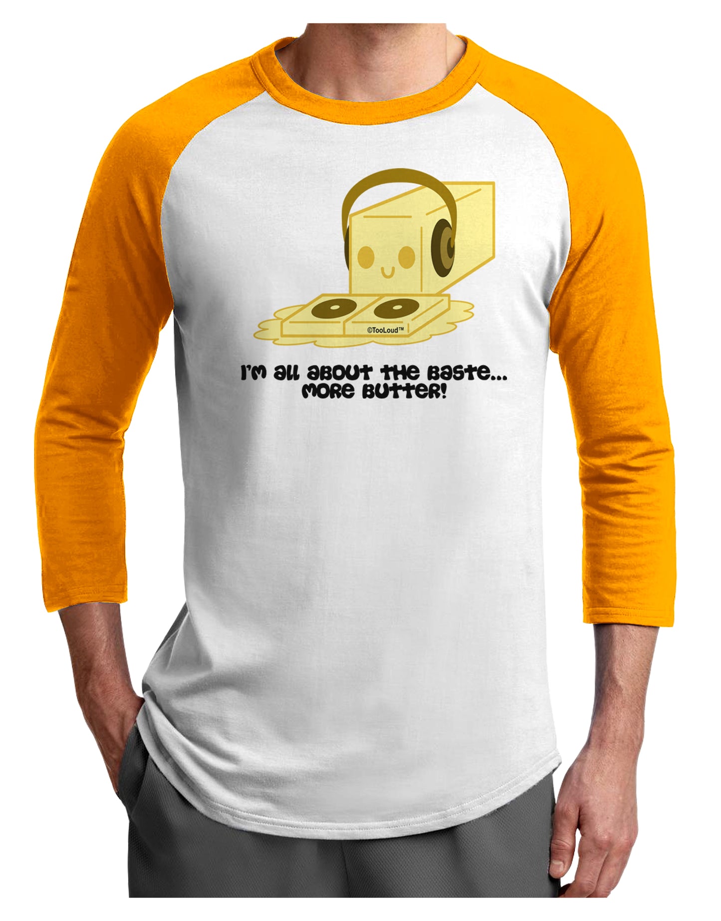 Butter - All About That Baste Adult Raglan Shirt by TooLoud-TooLoud-White-Gold-X-Small-Davson Sales