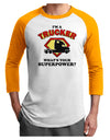 Trucker - Superpower Adult Raglan Shirt-TooLoud-White-Gold-X-Small-Davson Sales