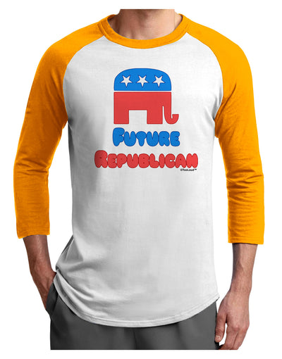 Future Republican Adult Raglan Shirt-TooLoud-White-Gold-X-Small-Davson Sales