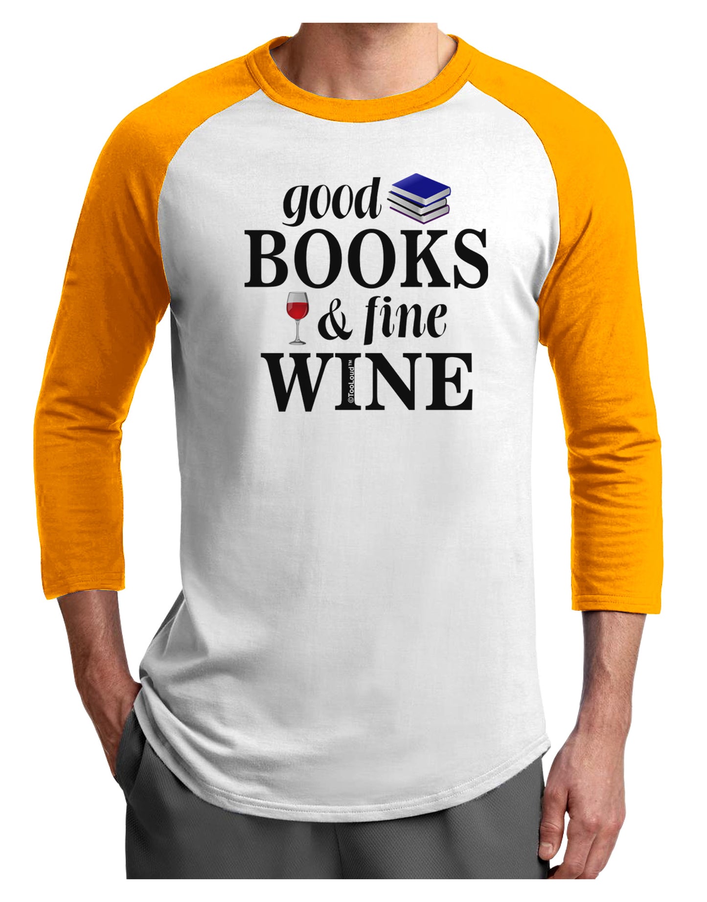 Good Books and Fine Wine Adult Raglan Shirt-TooLoud-White-Gold-X-Small-Davson Sales
