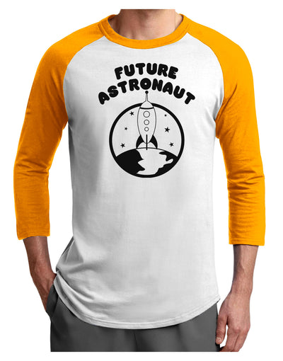 Future Astronaut Adult Raglan Shirt-TooLoud-White-Gold-X-Small-Davson Sales