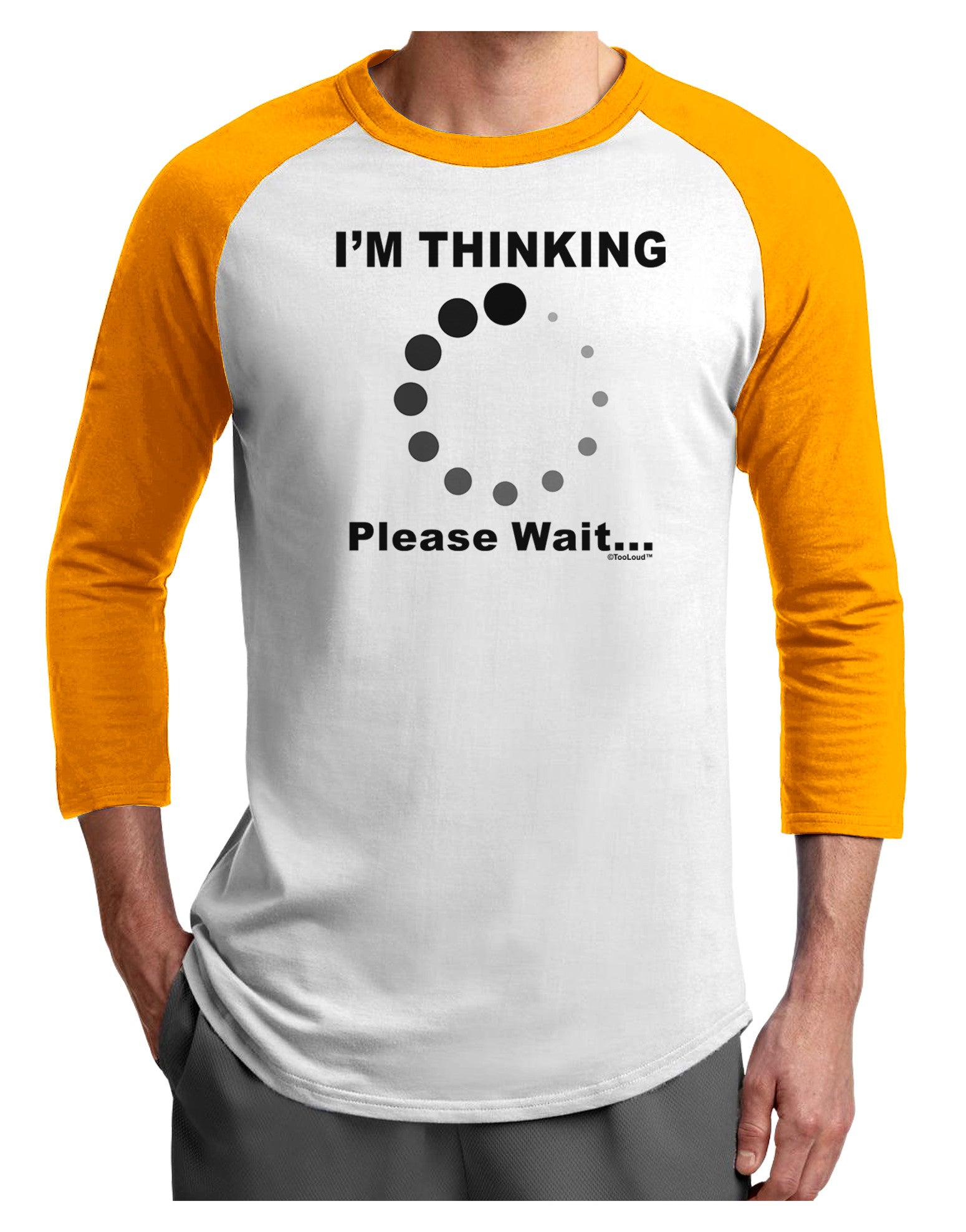 Thinking Please Wait Adult Raglan Shirt-Raglan Shirt-TooLoud-White-Gold-X-Small-Davson Sales