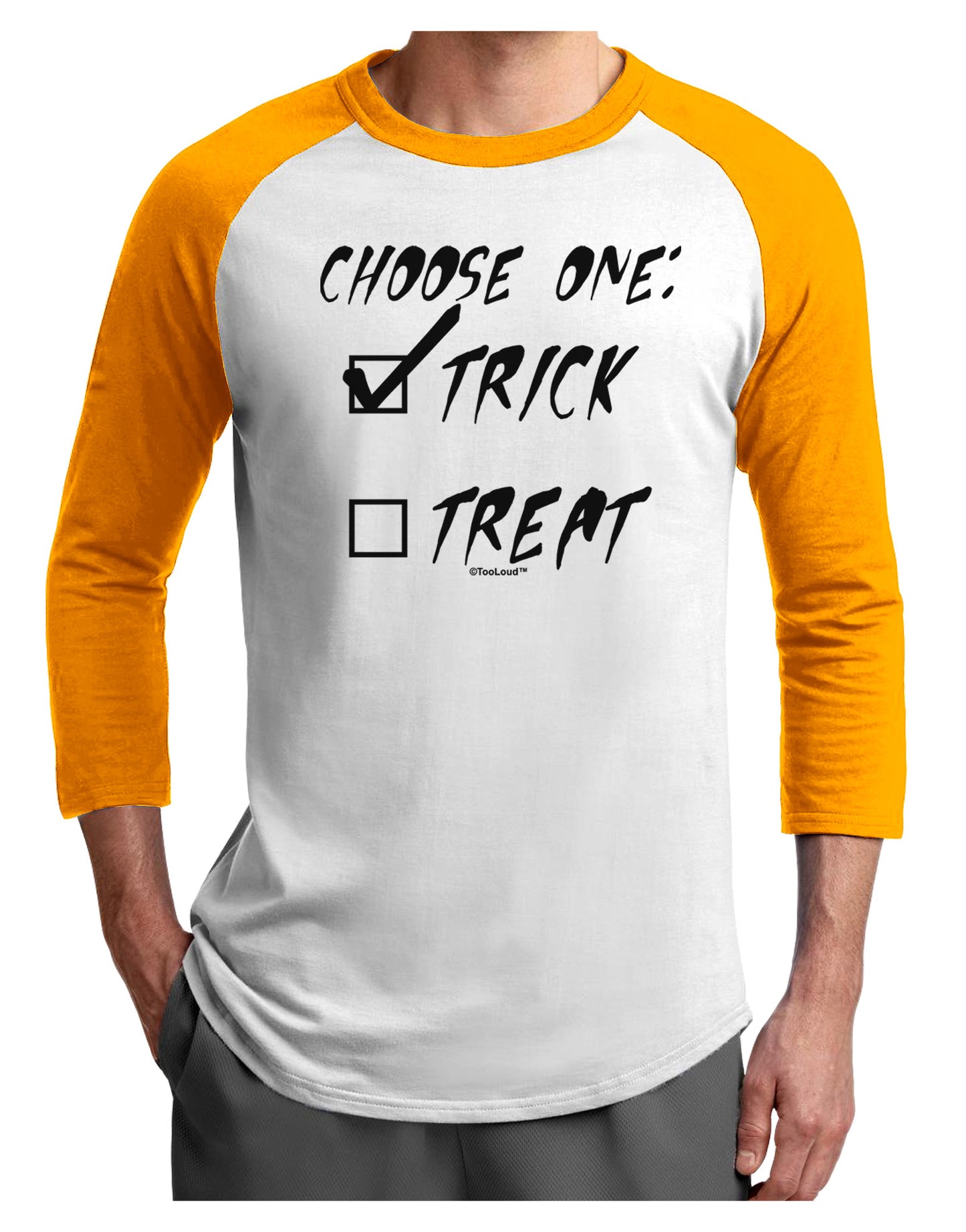 Choose One - Trick Adult Raglan Shirt-TooLoud-White-Gold-X-Small-Davson Sales