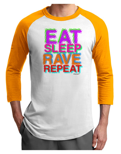 Eat Sleep Rave Repeat Color Adult Raglan Shirt by TooLoud-TooLoud-White-Gold-X-Small-Davson Sales