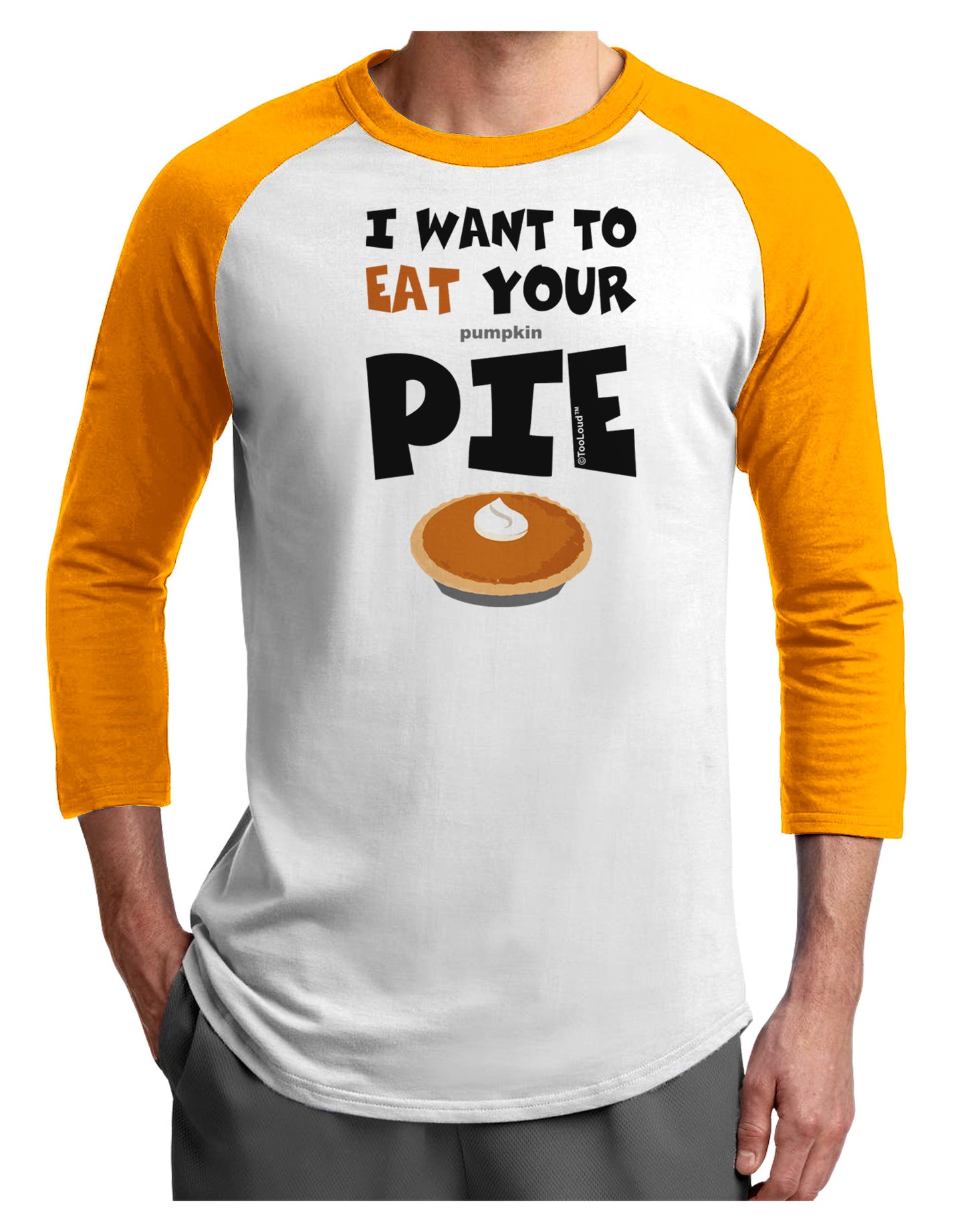 Eat Your Pie Adult Raglan Shirt-Raglan Shirt-TooLoud-White-Gold-X-Small-Davson Sales