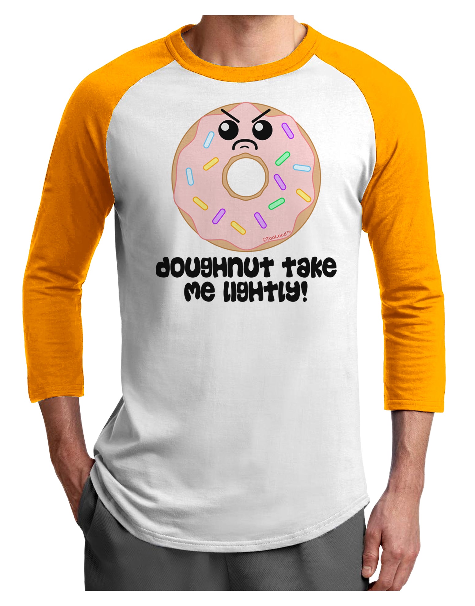 Doughnut - Doughnut Take Me Lightly Adult Raglan Shirt by TooLoud-TooLoud-White-Gold-X-Small-Davson Sales