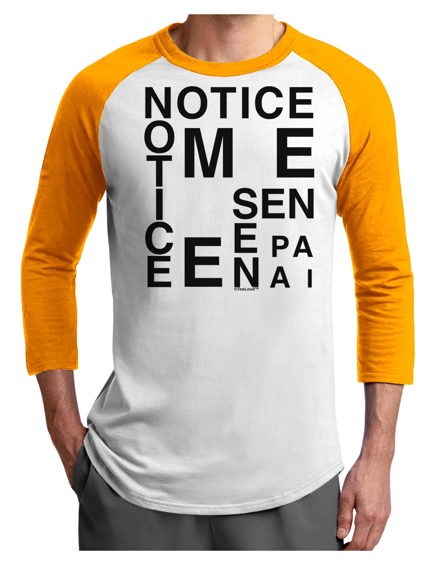 Notice Me Senpai Artistic Text Adult Raglan Shirt-Raglan Shirt-TooLoud-White-Gold-X-Small-Davson Sales