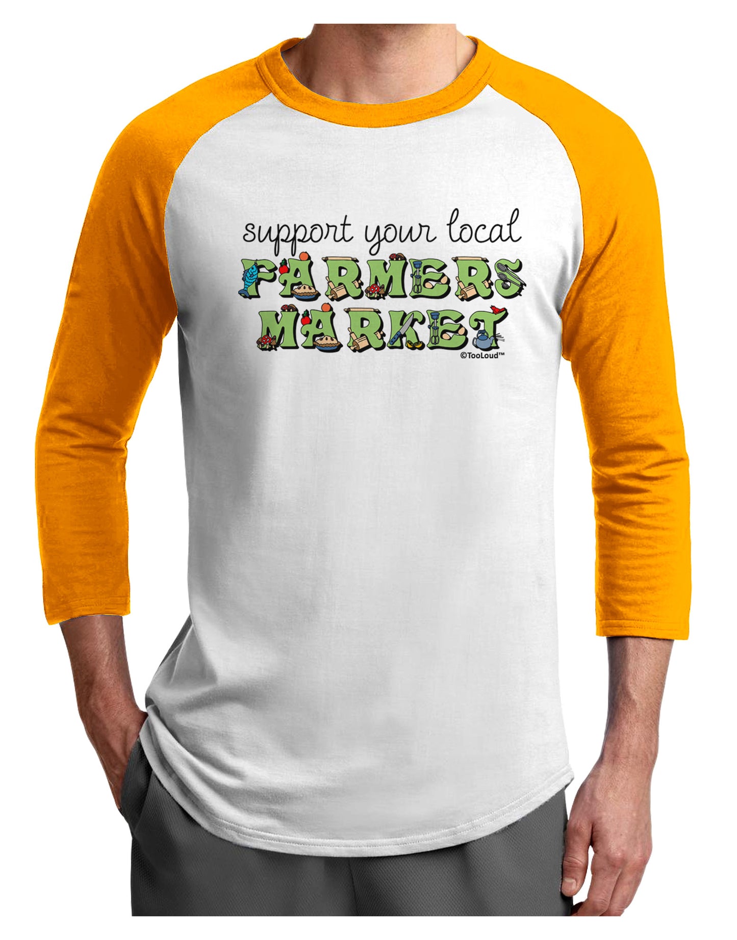 Support Your Local Farmers Market - Color Adult Raglan Shirt-TooLoud-White-Gold-X-Small-Davson Sales