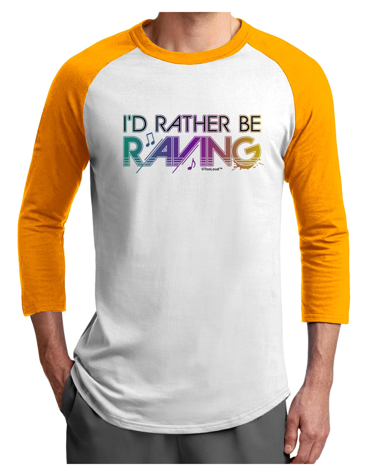 I'd Rather Be Raving Adult Raglan Shirt-Raglan Shirt-TooLoud-White-Gold-X-Small-Davson Sales
