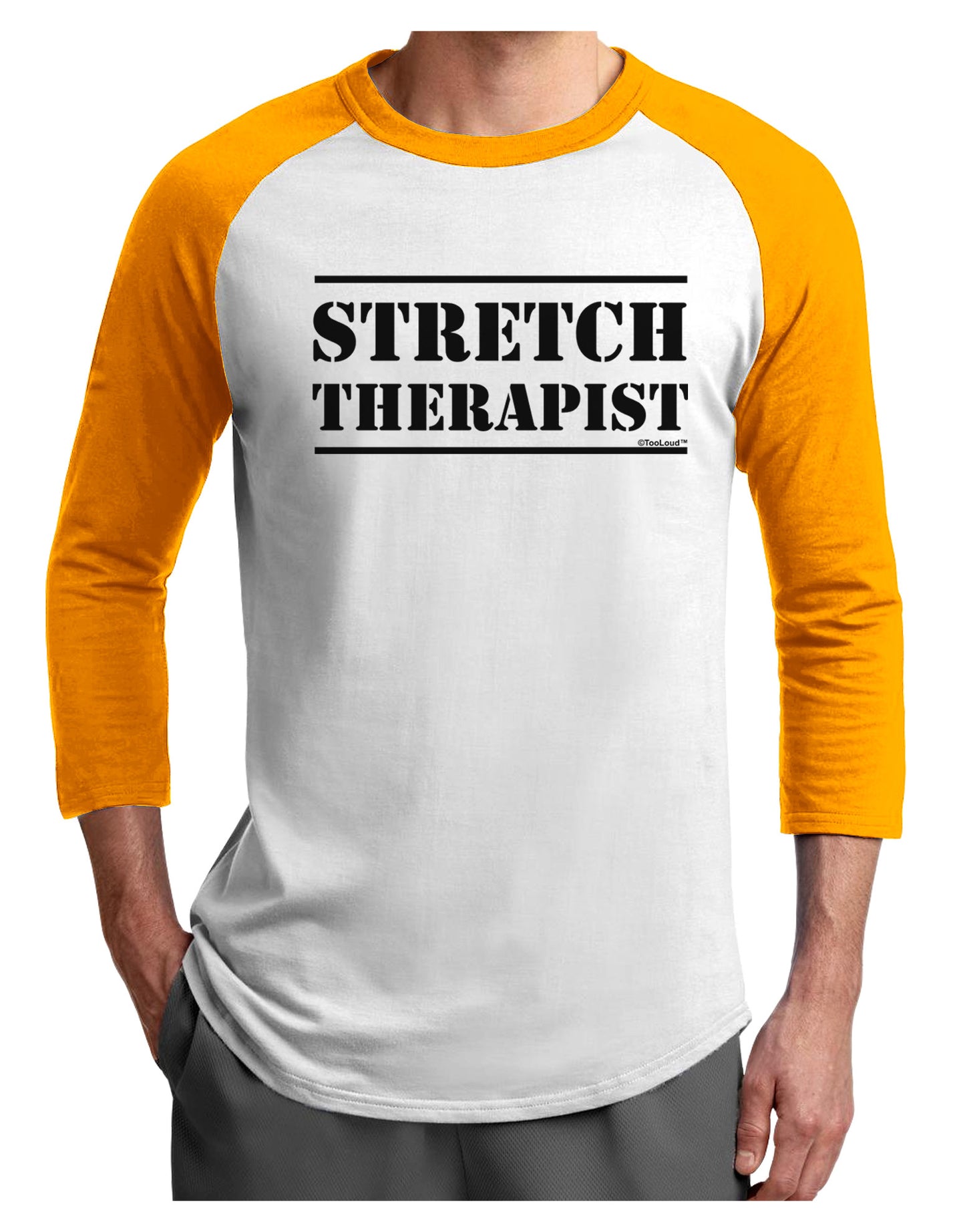 Stretch Therapist Text Adult Raglan Shirt by-Raglan Shirt-TooLoud-White-Gold-X-Small-Davson Sales