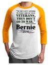 Bernie on Veterans and War Adult Raglan Shirt-TooLoud-White-Gold-X-Small-Davson Sales