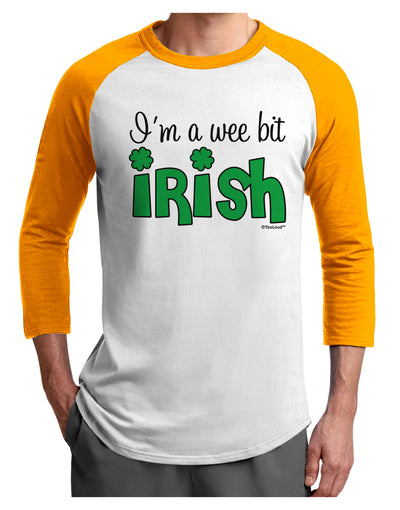 I'm A Wee Bit Irish Adult Raglan Shirt by TooLoud-Mens T-Shirt-TooLoud-White-Gold-X-Small-Davson Sales