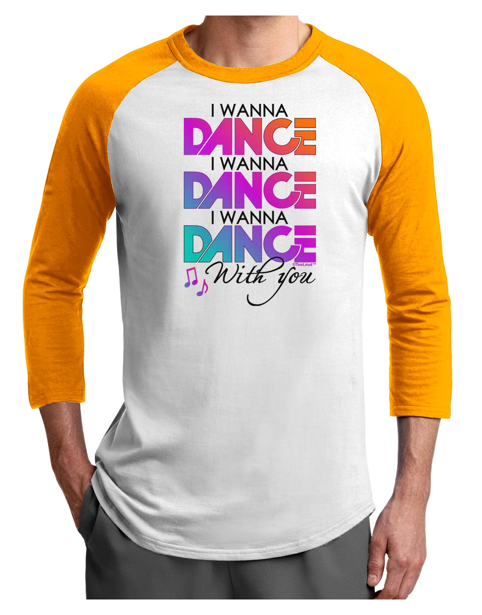 I Wanna Dance With You Adult Raglan Shirt-Raglan Shirt-TooLoud-White-Gold-X-Small-Davson Sales