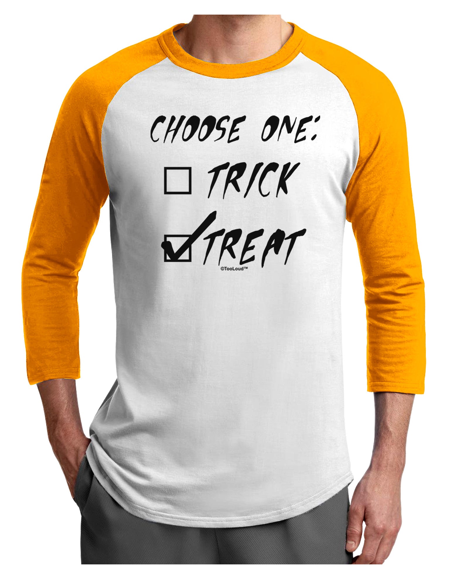 Choose One - Treat Adult Raglan Shirt-TooLoud-White-Gold-X-Small-Davson Sales