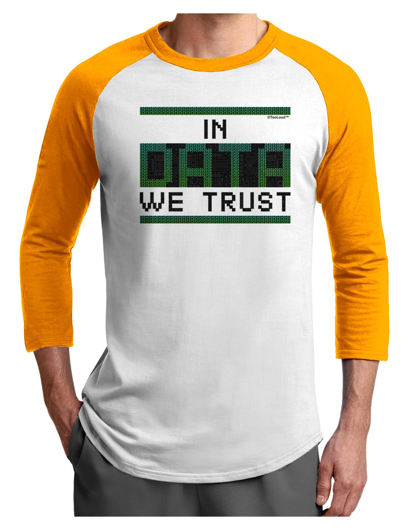 In Data We Trust Adult Raglan Shirt-Raglan Shirt-TooLoud-White-Gold-X-Small-Davson Sales