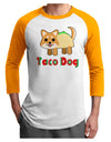 Cute Taco Dog Text Adult Raglan Shirt-TooLoud-White-Gold-X-Small-Davson Sales