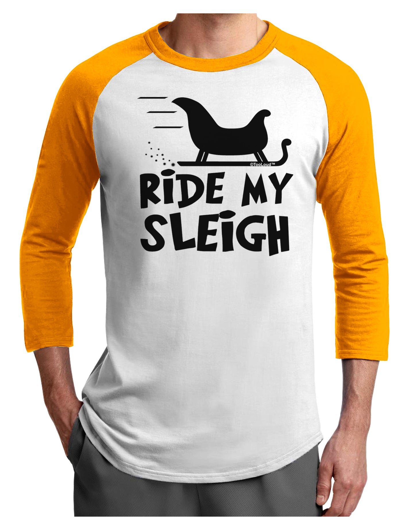Ride My Sleigh BnW Adult Raglan Shirt-TooLoud-White-Gold-X-Small-Davson Sales