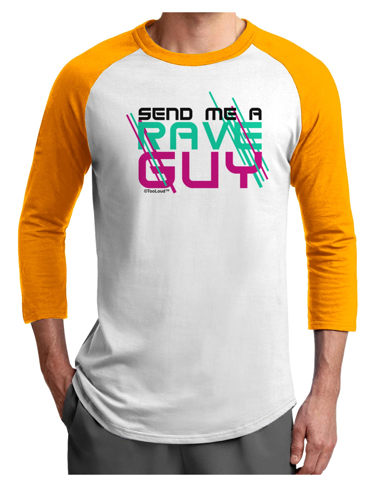 Send Me A Rave Guy Adult Raglan Shirt-Raglan Shirt-TooLoud-White-Gold-X-Small-Davson Sales