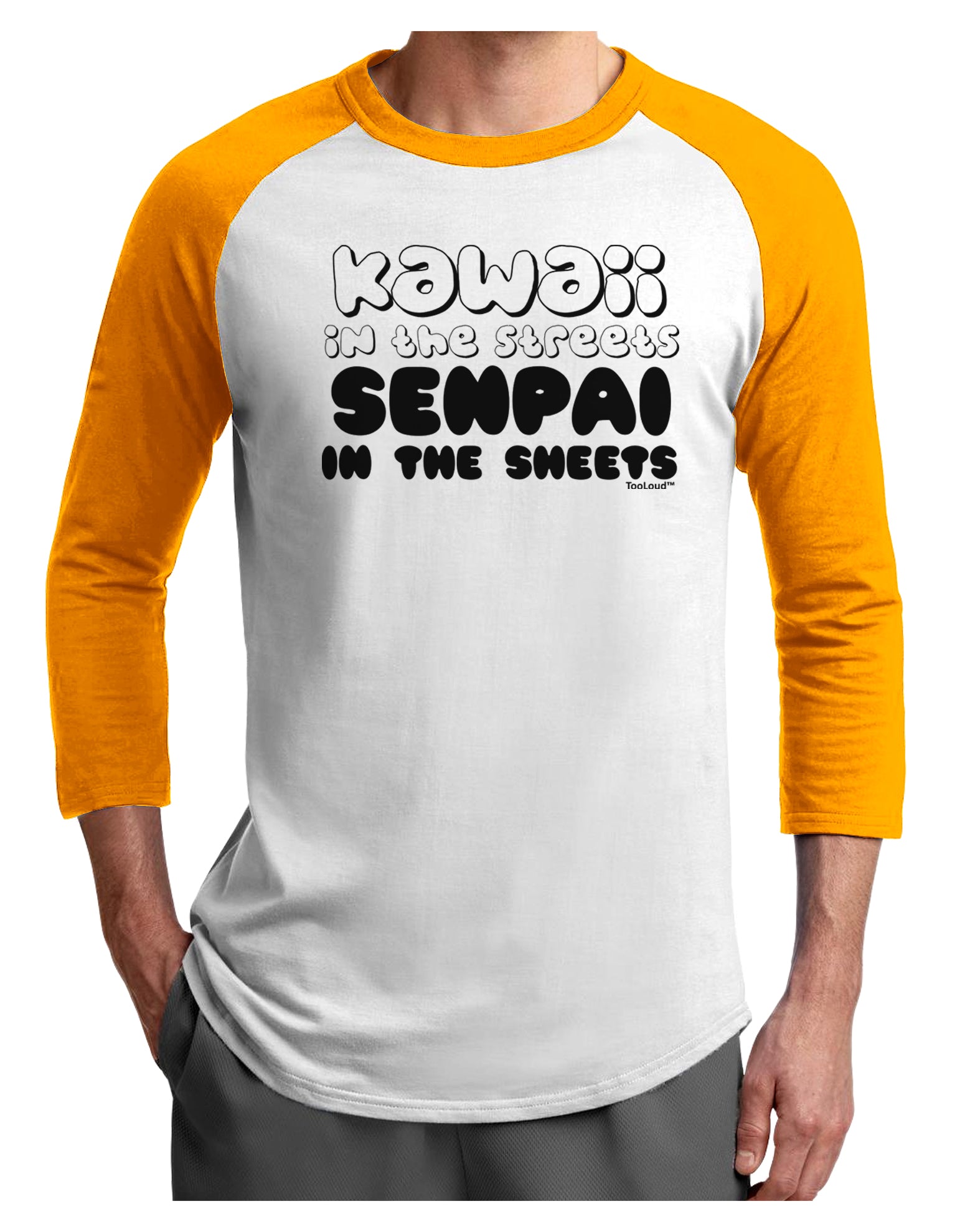 Kawaii in the Streets Senpai in the Sheets Adult Raglan Shirt by TooLoud-TooLoud-White-Gold-X-Small-Davson Sales