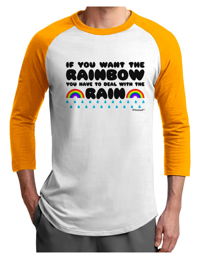 If You Want The Rainbow Quote Adult Raglan Shirt by TooLoud-TooLoud-White-Gold-X-Small-Davson Sales