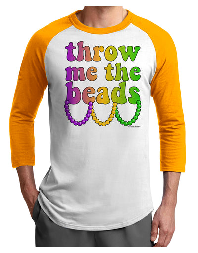 Throw Me The Beads - Mardi Gras Adult Raglan Shirt by TooLoud-TooLoud-White-Gold-X-Small-Davson Sales