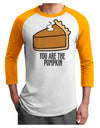 You are the PUMPKIN Adult Raglan Shirt-Mens T-Shirt-TooLoud-White-Gold-X-Small-Davson Sales