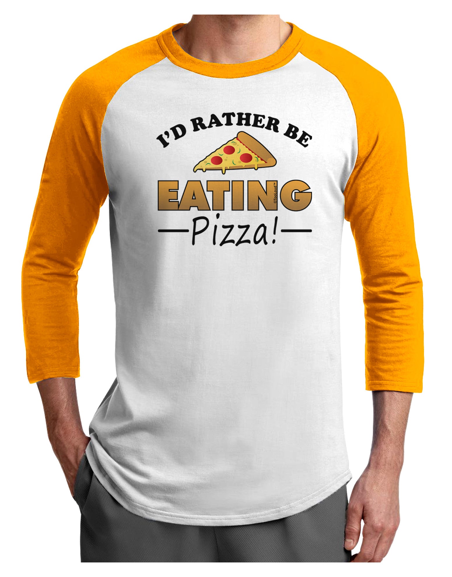 I'd Rather - Pizza Adult Raglan Shirt-Raglan Shirt-TooLoud-White-Gold-X-Small-Davson Sales