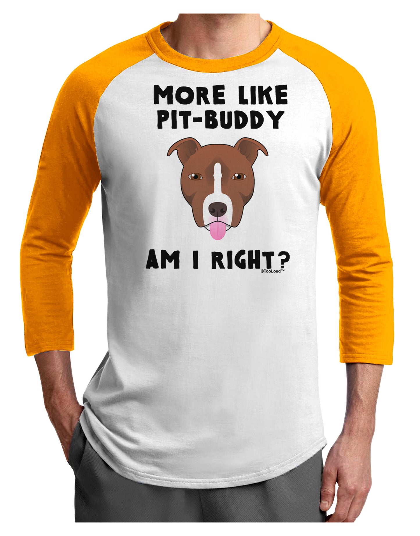 More Like Pit Buddy Adult Raglan Shirt-Raglan Shirt-TooLoud-White-Gold-X-Small-Davson Sales