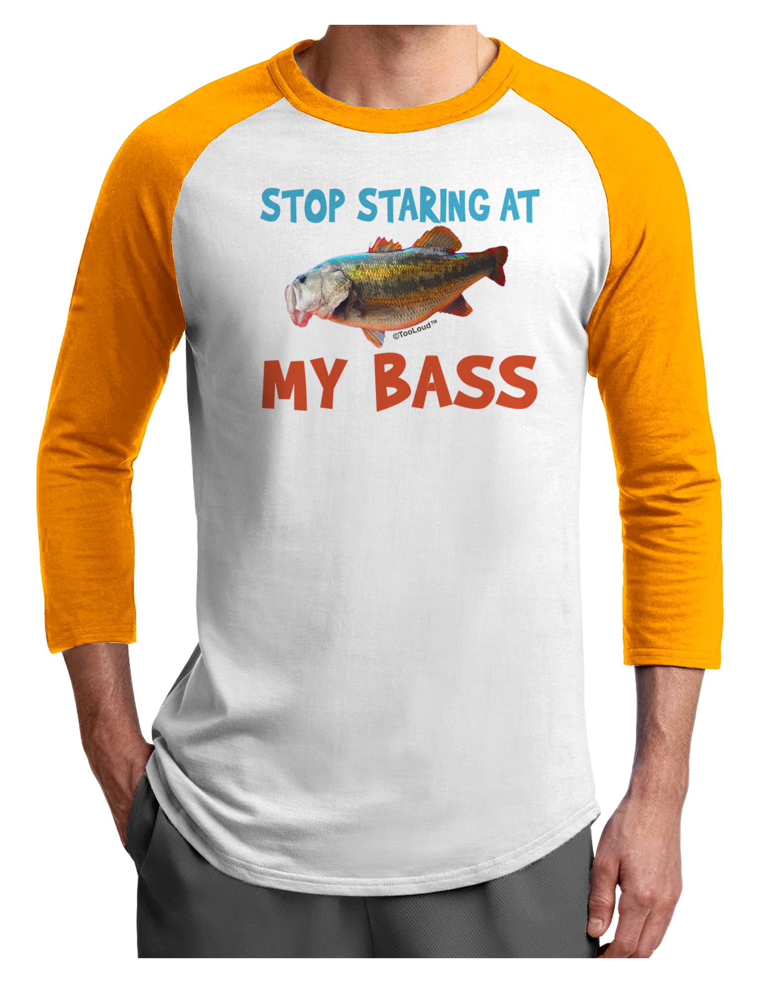 Stop Staring At My Bass Adult Raglan Shirt-Raglan Shirt-TooLoud-White-Gold-X-Small-Davson Sales