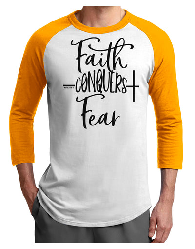 Faith Conquers Fear Adult Raglan Shirt White Gold 3XL Tooloud