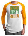 Lets Get Ready To Stumble Adult Raglan Shirt by TooLoud-TooLoud-White-Gold-X-Small-Davson Sales