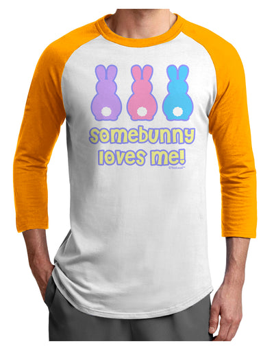 Three Easter Bunnies - Somebunny Loves Me Adult Raglan Shirt by TooLoud-TooLoud-White-Gold-X-Small-Davson Sales